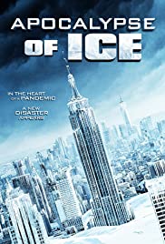 Apocalypse of Ice FRENCH WEBRIP 2021