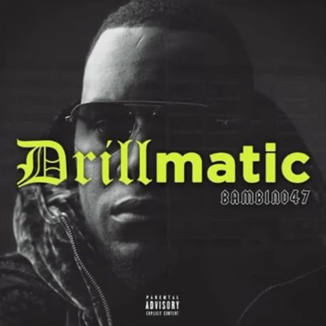 Bambino47 – Drillmatic 2020