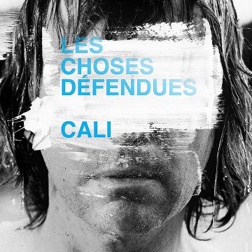 Cali - Les Choses Defendues 2016