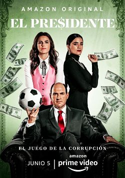 El Presidente Saison 1 VOSTFR HDTV