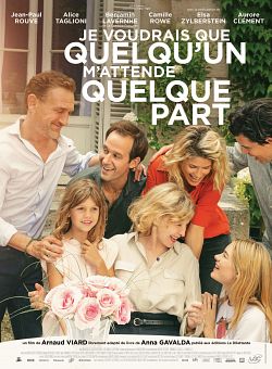 Je voudrais que quelqu'un m'attende quelque part FRENCH WEBRIP 1080p 2020