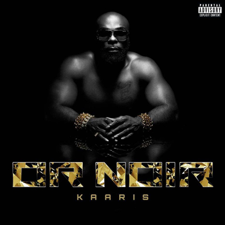 Kaaris - Or Noir 2013