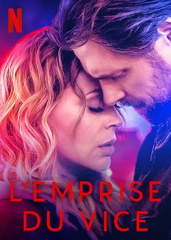 L'Emprise du vice FRENCH WEBRIP 720p 2022