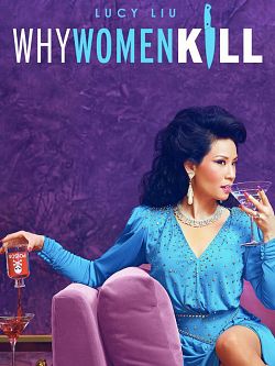 Why Women Kill Saison 1 FRENCH HDTV