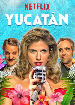 Yucatán FRENCH WEBRIP 720p 2019